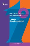 Ebook Diciassettesimo Rapporto sulla comunicazione di Censis edito da Franco Angeli Edizioni