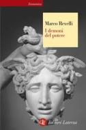 Ebook I demoni del potere di Marco Revelli edito da Editori Laterza