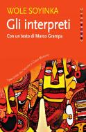 Ebook Gli interpreti di Wole Soyinka edito da Jaca Book