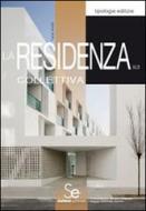 Ebook La Residenza Collettiva di Luca Reale edito da Sistemi Editoriali