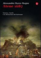 Ebook Atene 1687 di Marzo Magno Alessandro edito da Il Saggiatore