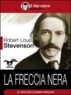 Ebook La Freccia Nera di Robert Louis Stevenson edito da Il Narratore