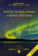 Ebook Antiche terapie essene e lettura dell'aura di Anne Givaudan edito da Amrita Edizioni