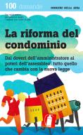 Ebook La riforma del condominio di Corriere della Sera, CorrierEconomia edito da Corriere della Sera