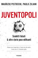 Ebook Juventopoli di Pistocchi Maurizio, Ziliani Paolo edito da Piemme
