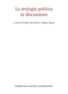 Ebook La teologia politica in discussione di Sergio Sorrentino, Hagar Spano edito da Fridericiana Editrice Universitaria