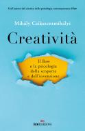 Ebook Creatività di Mihály Csíkszentmihályi edito da ROI Edizioni