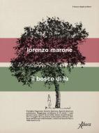 Ebook Il bosco di là di Lorenzo Marone edito da Aboca
