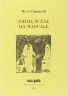 Prime scene da manuale