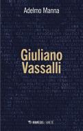 Ebook Giuliano Vassalli di Adelmo Manna edito da Mimesis Edizioni