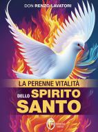 Ebook La perenne vitalità dello Spirito Santo di padre Renzo Lavatori edito da Editrice Shalom