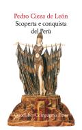 Ebook Scoperta e conquista del Perù di Cieza de León Pedro edito da Quodlibet