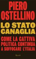 Ebook Lo stato canaglia di Ostellino Piero edito da Rizzoli