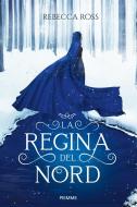 Ebook La Regina del Nord di Ross Rebecca edito da Piemme
