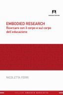 Ebook Embodied research di Ferri Nicoletta edito da Armando Editore