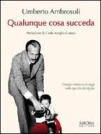 Ebook Qualunque cosa succeda di Umberto Ambrosoli edito da Sironi Editore