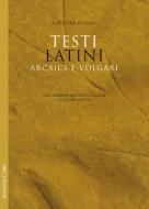 Ebook Testi latini arcaici e volgari di Pisani Vittore edito da Rosenberg & Sellier