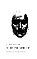 Ebook The Prophet di Kahlil Gibran edito da Barbara Di fiore Editore