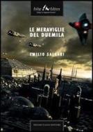 Ebook Le meraviglie del Duemila di Salgari Emilio edito da Faligi Editore