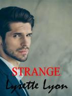 Ebook Strange di Lysette Lyon edito da Lysette Lyon