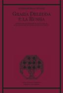 Ebook Grazia Deledda e la Russia di Alessandra Cattani edito da Franco Angeli Edizioni