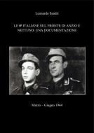 Ebook Le SS Italiane sul fronte di Anzio e Nettuno: Una documentazione di Leonardo Sandri edito da Leonardo Sandri