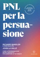 Ebook PNL per la persuasione di Richard Bandler edito da Unicomunicazione.it