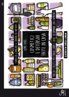 Ebook Come fare... cosmetici e detersivi fatti in casa di Giorgini Isabella, Chiara de Notaris edito da Sistemi Editoriali