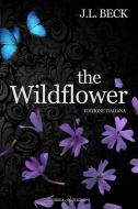 Ebook The Wildflower di J.L. Beck edito da Triskell Edizioni