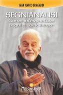 Ebook Segnianalisi di Gian Marco Bragadin edito da Melchisedek Edizioni