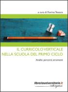 Ebook Il curricolo verticale nella scuola del primo ciclo edito da libreriauniversitaria.it