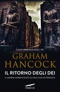 Ebook Il Ritorno degli dei di Graham Hancock edito da Corbaccio