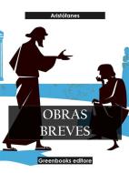Ebook Obras breves di Aristófanes edito da Greenbooks Editore