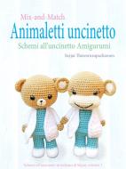 Ebook Mix-and-Match Animaletti uncinetto di Sayjai Thawornsupacharoen edito da K and J Publishing