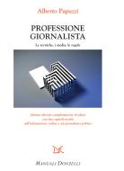 Ebook Professione giornalista di Alberto Papuzzi edito da Donzelli Editore