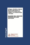 Ebook Relazione sulla situazione economica del Lazio 2023-2024 di Azienda Speciale della Camera di Commercio di Roma Sviluppo e Territorio edito da Franco Angeli Edizioni