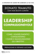 Ebook Leadership compassionevole di Tramuto Donato edito da BUR