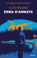 Ebook Erba d'annata di Pagano Aldo edito da Piemme