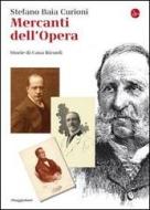 Ebook I mercanti dell'Opera di Baia Curioni Stefano edito da Il Saggiatore
