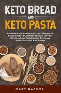 Ebook Keto bread and keto pasta di Mary Nabors edito da Youcanprint