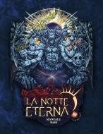 Ebook La Notte Eterna 5e manuale base di Jason R. Forbus edito da Ali Ribelli Edizioni