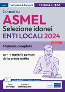 Ebook Concorso ASMEL Selezione Idonei per gli Enti Locali 2024 di AA. VV. edito da EdiSES Edizioni