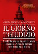 Ebook Il giorno del giudizio di Valente Gianni, Tornielli Andrea edito da Piemme