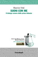 Ebook Suoni con me di Maurizio Vitali edito da Franco Angeli Edizioni