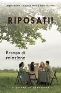 Ebook Riposati! di Angela Basile, Maurizio Mirilli, Sonia Vazzano edito da Il Pozzo di Giacobbe