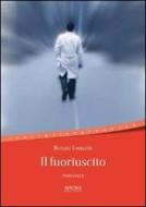 Ebook Il fuoriuscito di Tomatis Renzo edito da Sironi Editore