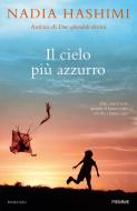 Ebook Il cielo più azzurro di Hashimi Nadia edito da Piemme