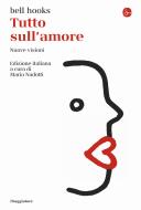 Ebook Tutto sull'amore di bell hooks edito da Il Saggiatore