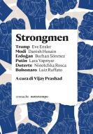 Ebook Strongmen di Ensler Eve, Vapnyar Lara, Rosca Ninotchka, Ruffato Luiz, Sonmez Burhan edito da nottetempo