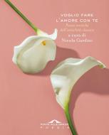 Ebook Voglio fare l'amore con te di AA.VV. edito da Ponte alle Grazie